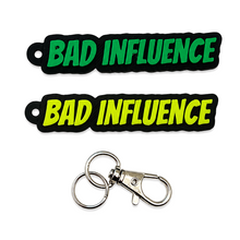 Load image into Gallery viewer, Portachiavi - Bad Influence