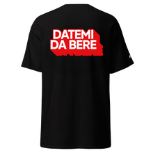 Carica l'immagine nel visualizzatore di Gallery, Datemi da bere - Tshirt