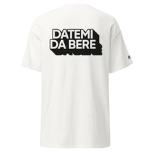 Carica l'immagine nel visualizzatore di Gallery, Datemi da bere - Tshirt