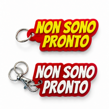 Carica l'immagine nel visualizzatore di Gallery, Portachiavi - Non Sono Pronto