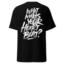 Load image into Gallery viewer, What makes your hearth beat? - Tshirt