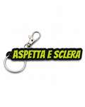 Portachiavi - Aspetta e Sclera