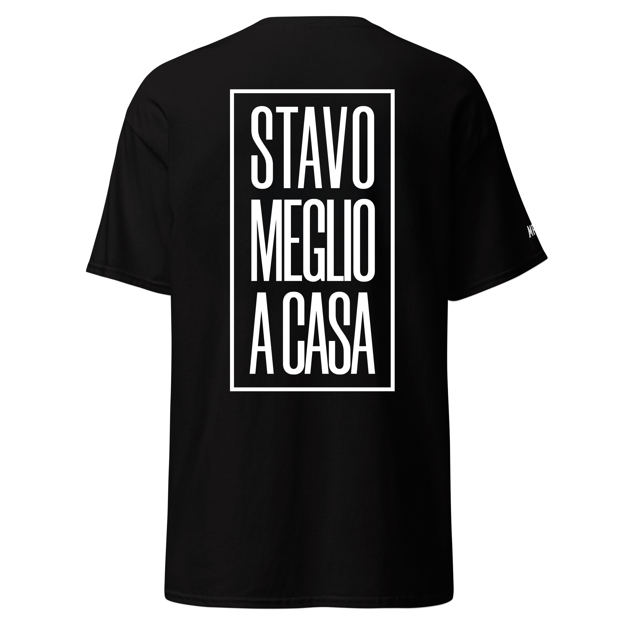 Stavo meglio a casa - T-shirt