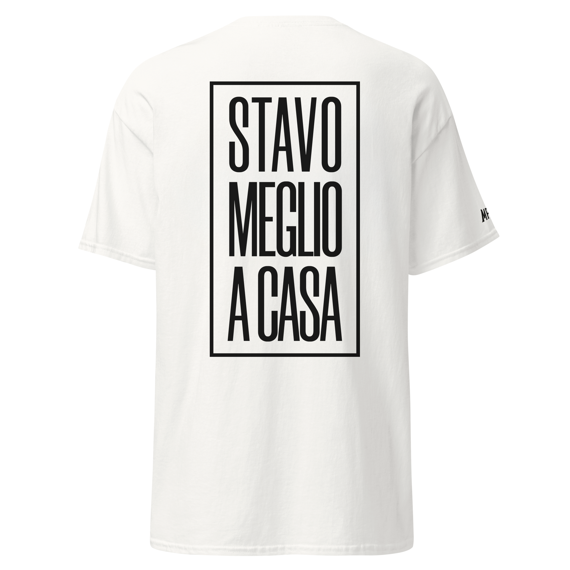 Stavo meglio a casa - T-shirt