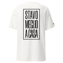 Load image into Gallery viewer, Stavo meglio a casa - T-shirt
