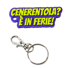 Load image into Gallery viewer, Portachiavi - Cenerentola è in ferie!
