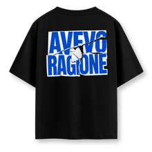 Load image into Gallery viewer, Avevo ragione - Oversize Tshirt
