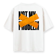 Carica l'immagine nel visualizzatore di Gallery, Not my problem - Oversize Tshirt
