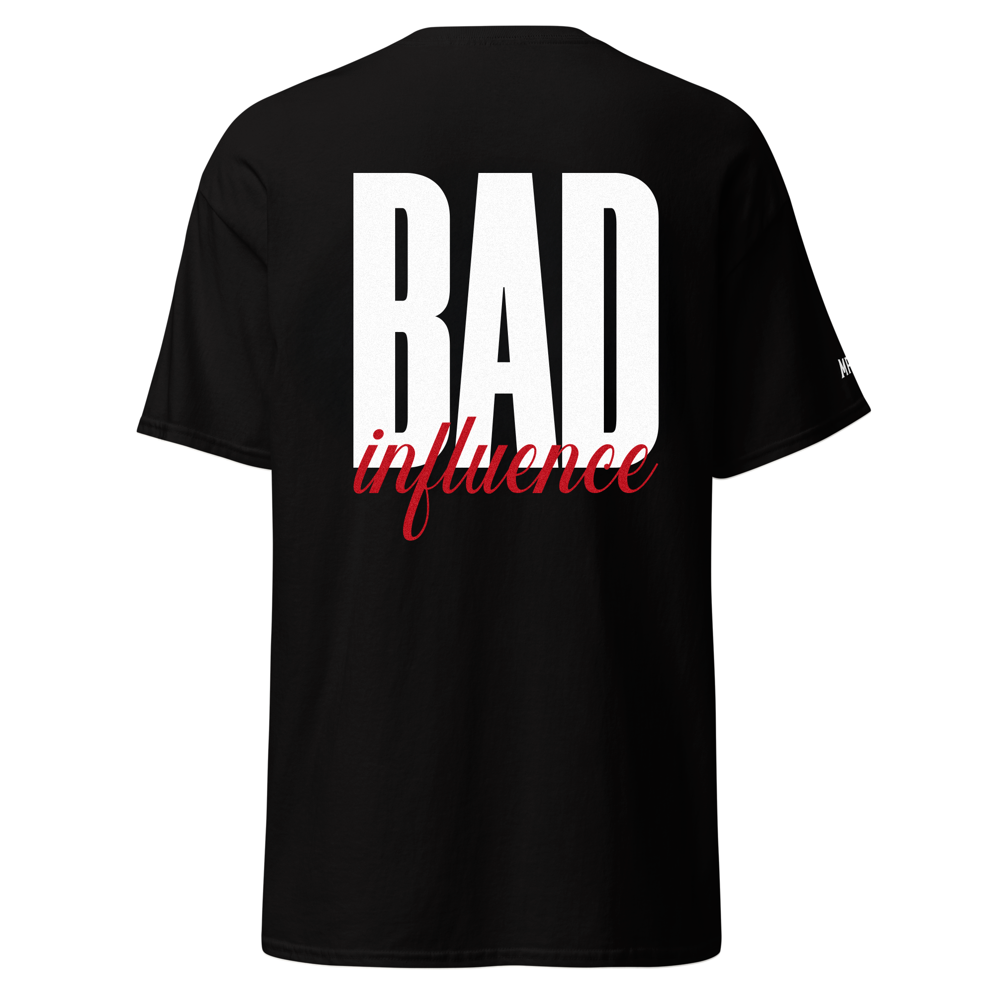 Bad influence - Tshirt