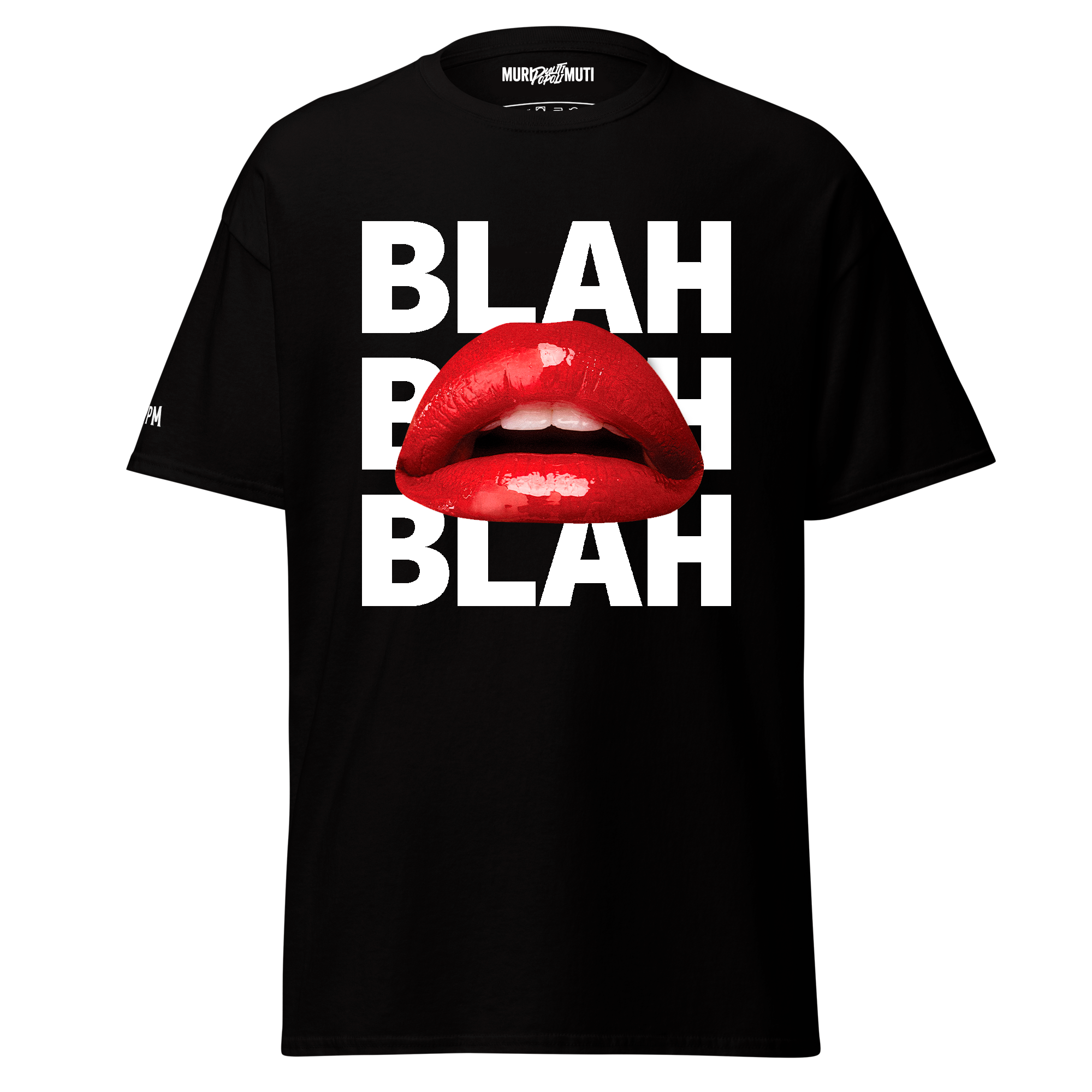 Blah Blah Blah - T-shirt