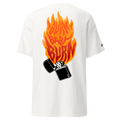 Burn Baby Burn - Tshirt