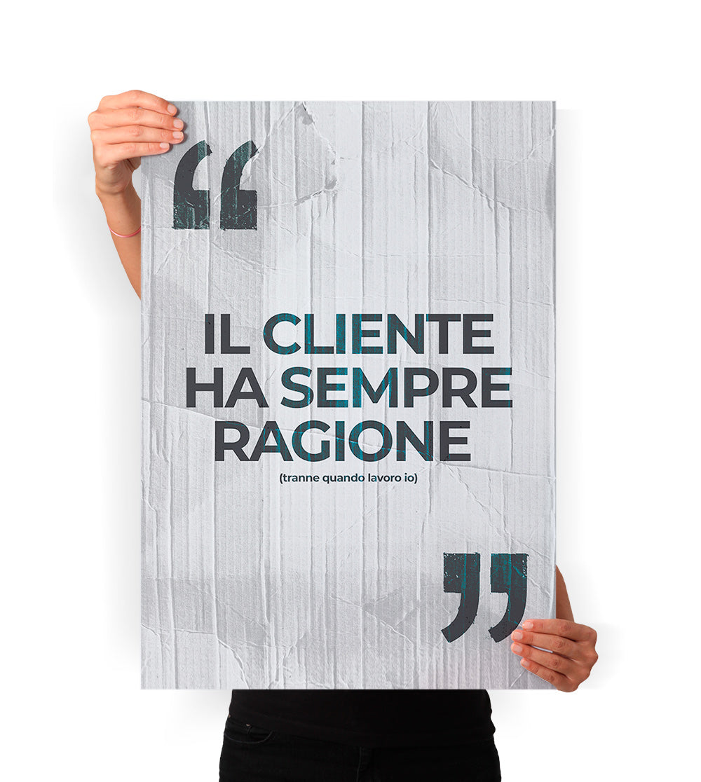 Il cliente ha sempre ragione
