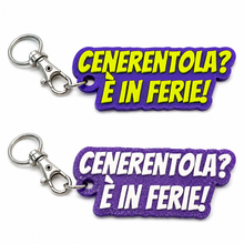 Load image into Gallery viewer, Portachiavi - Cenerentola è in ferie!
