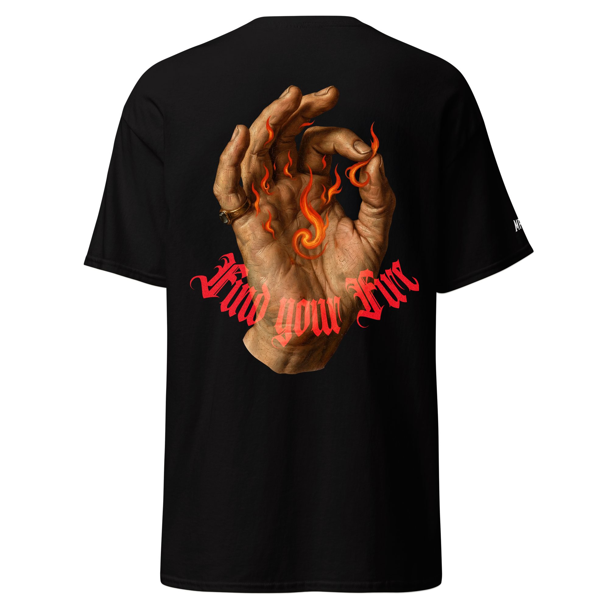 Find your fire - Tshirt