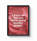 La tua ex non era dolce come questo gelato