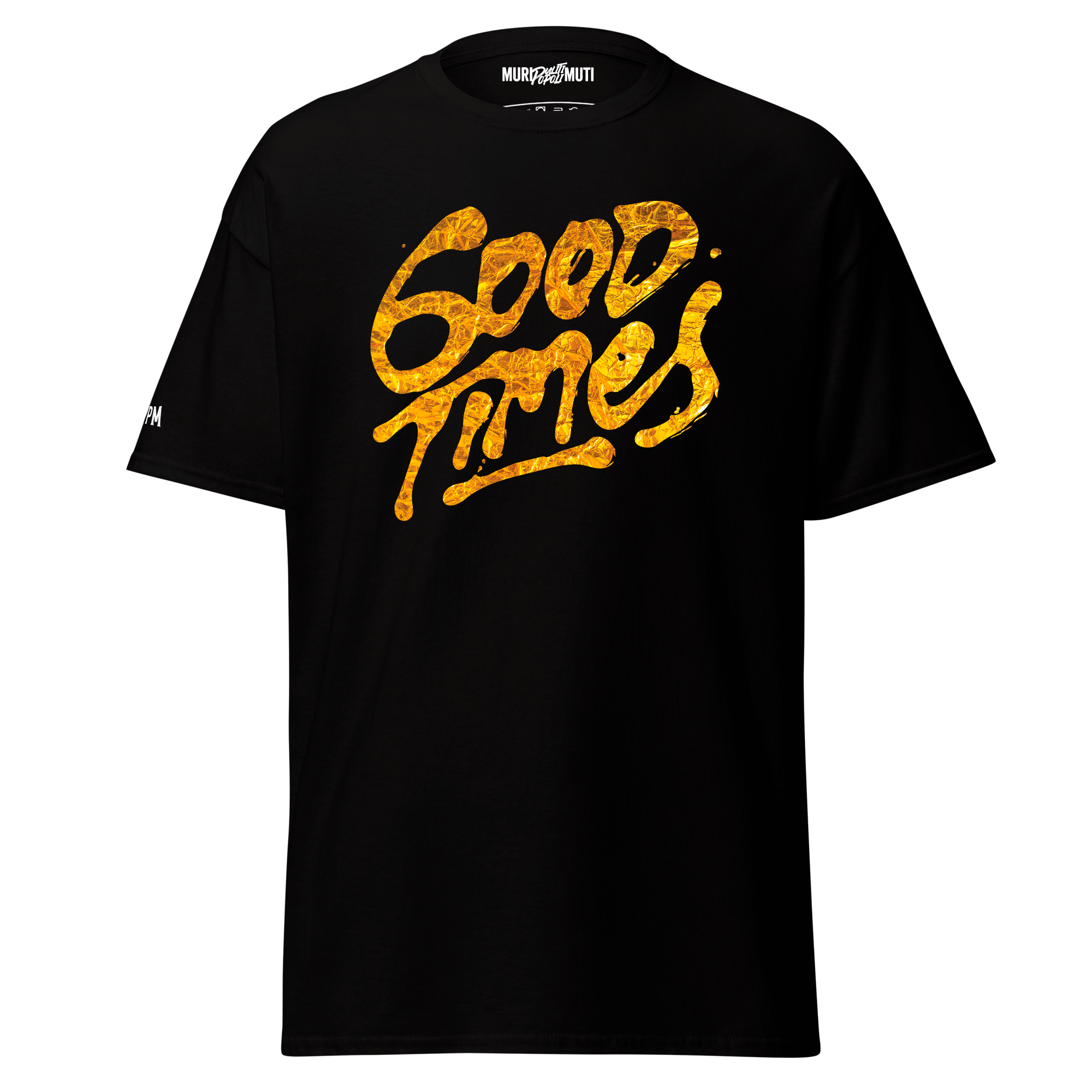 Good times - Tshirt