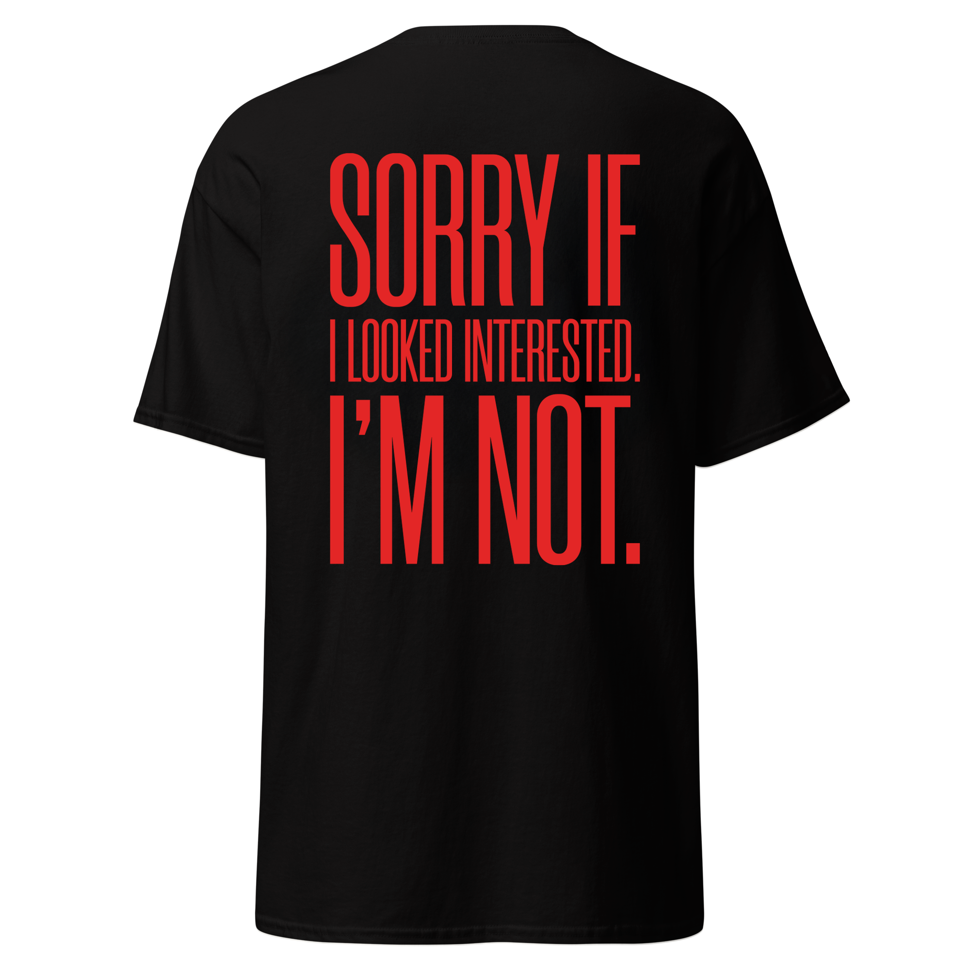 Looked interested - Tshirt
