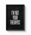 I'm not your therapist - black