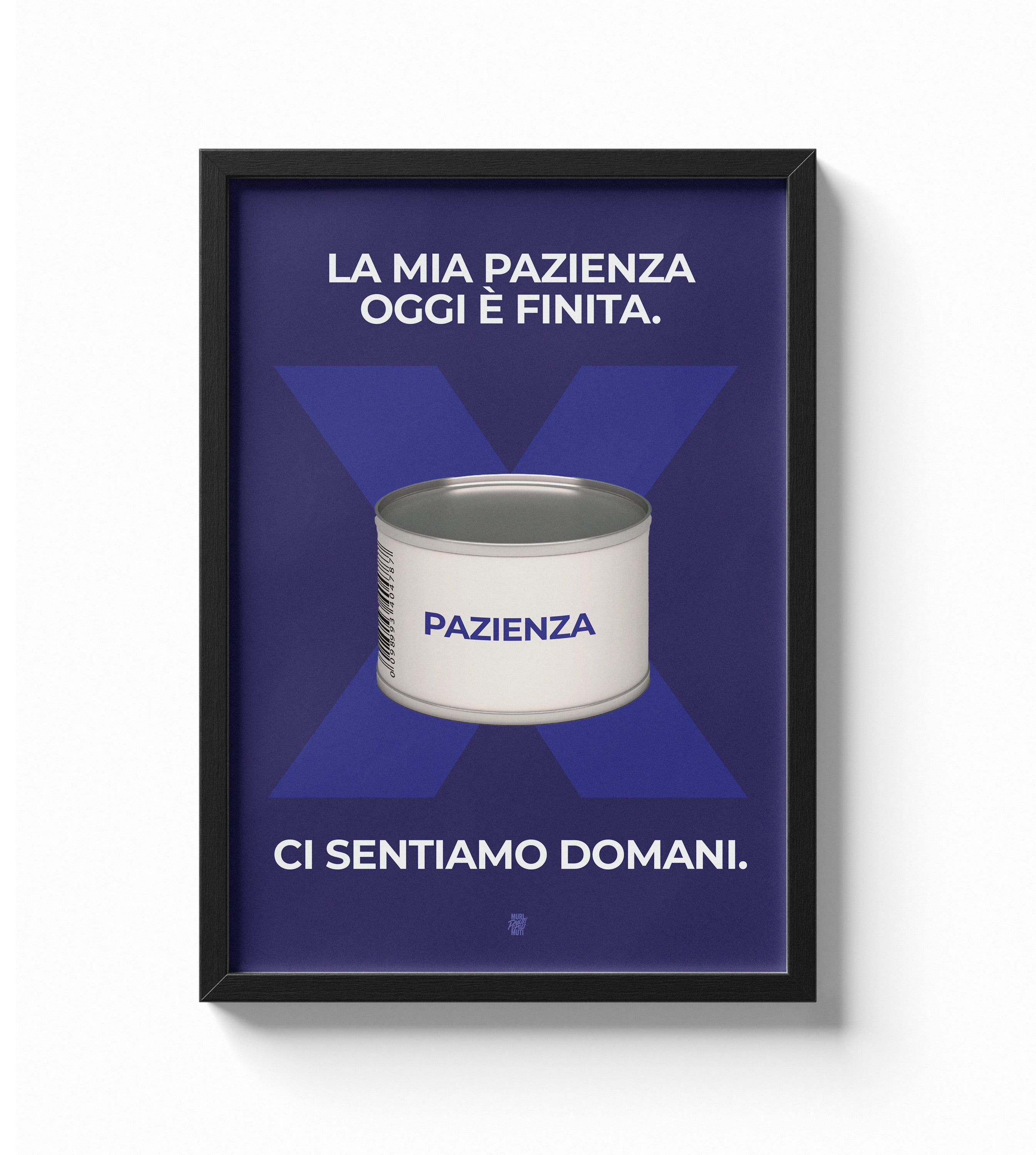 La mia pazienza è finita