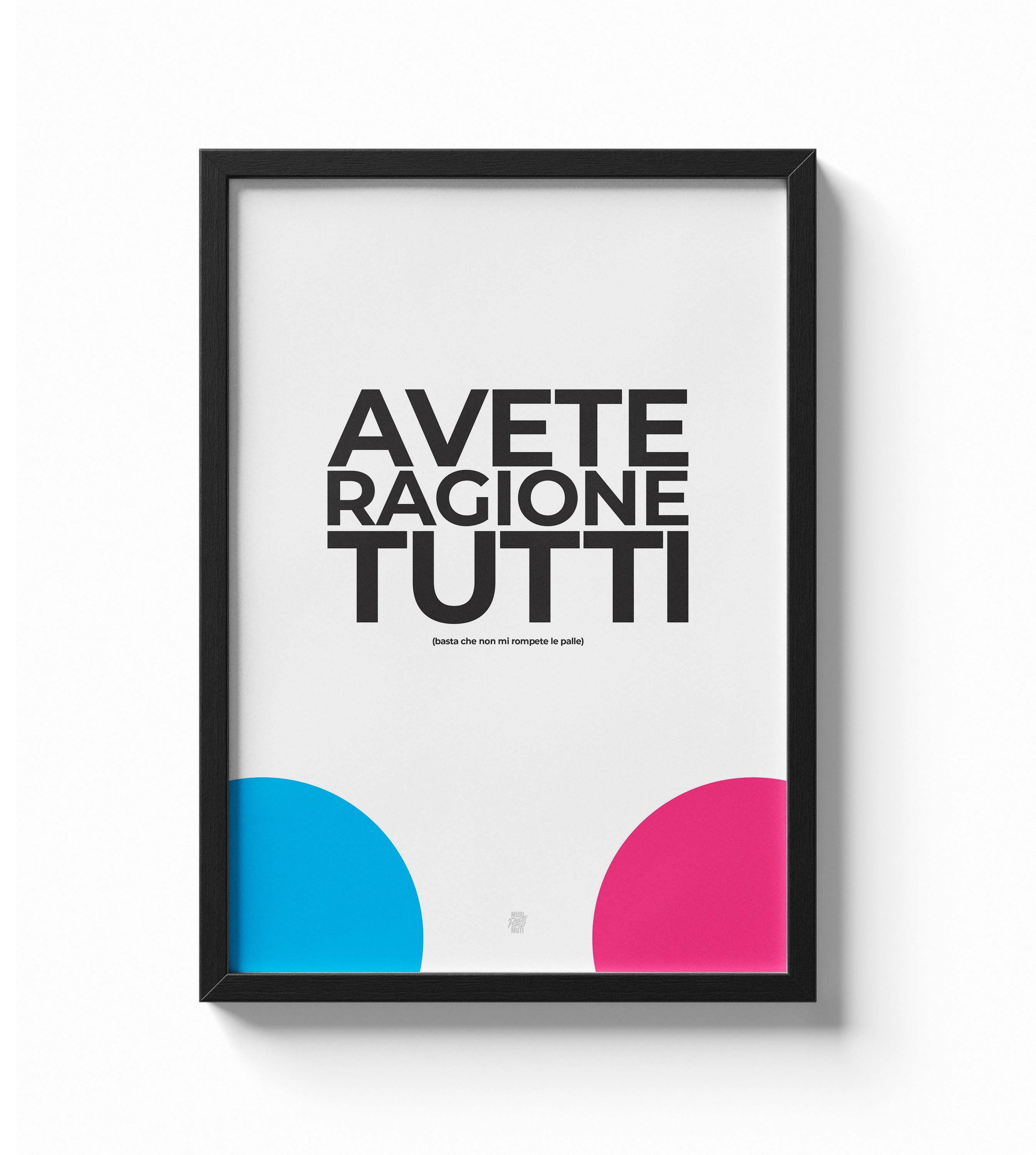 Avete ragione tutti