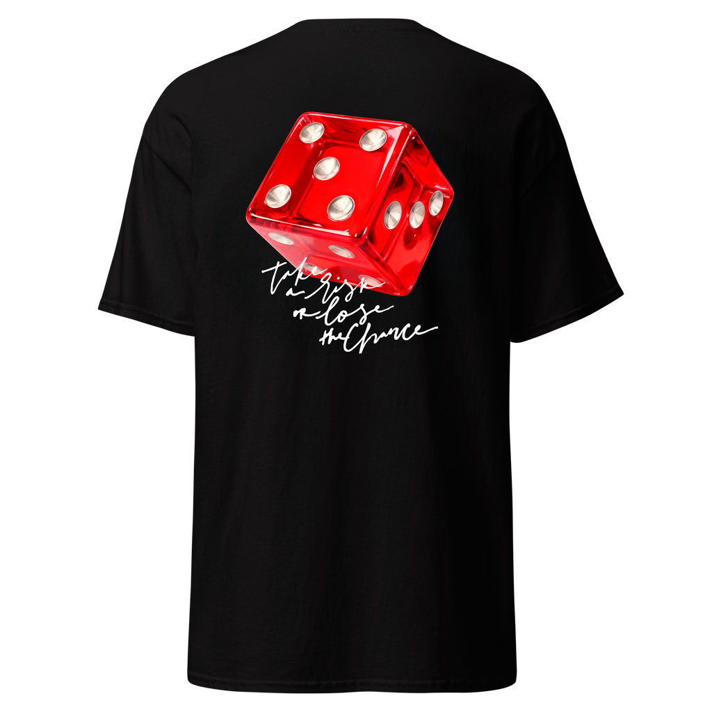 Take a risk - T-shirt