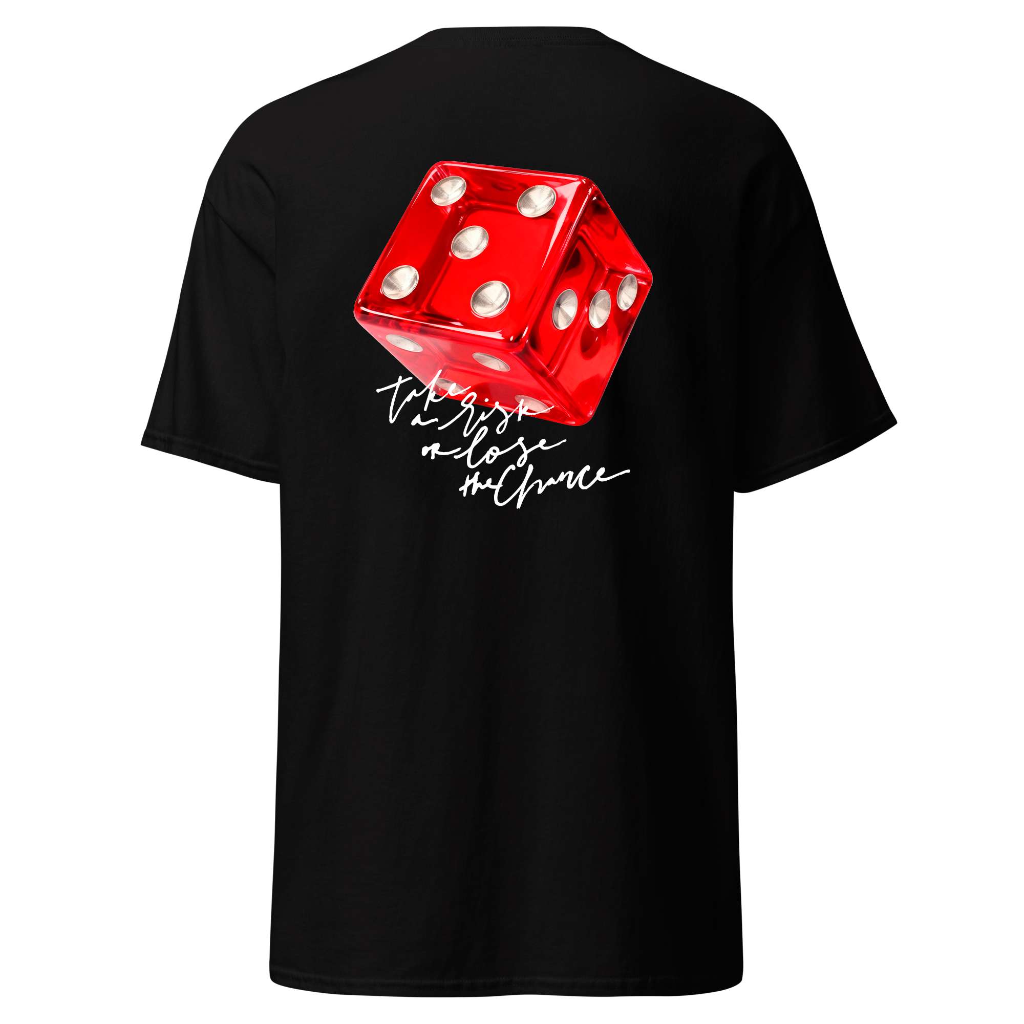 Take a risk - T-shirt
