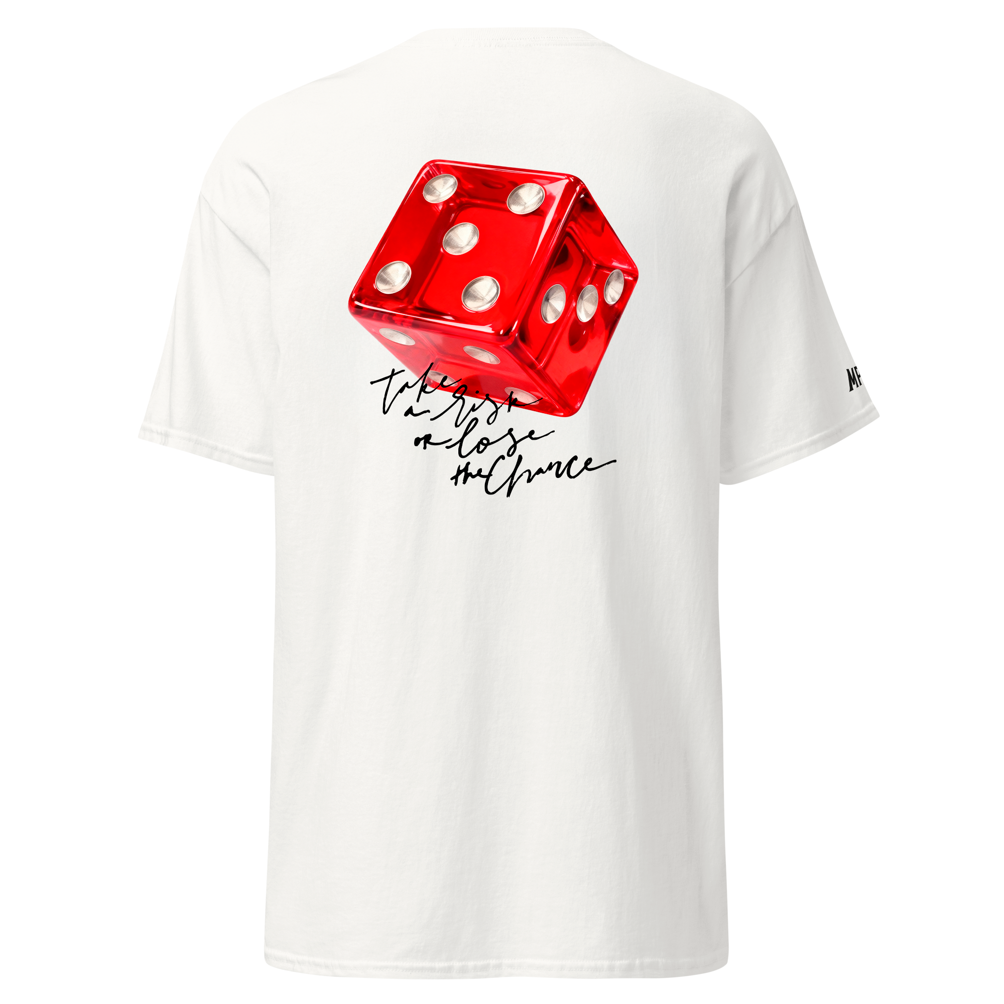 Take a risk - T-shirt