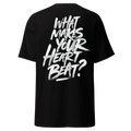 What makes your hearth beat? - Tshirt Special ed.