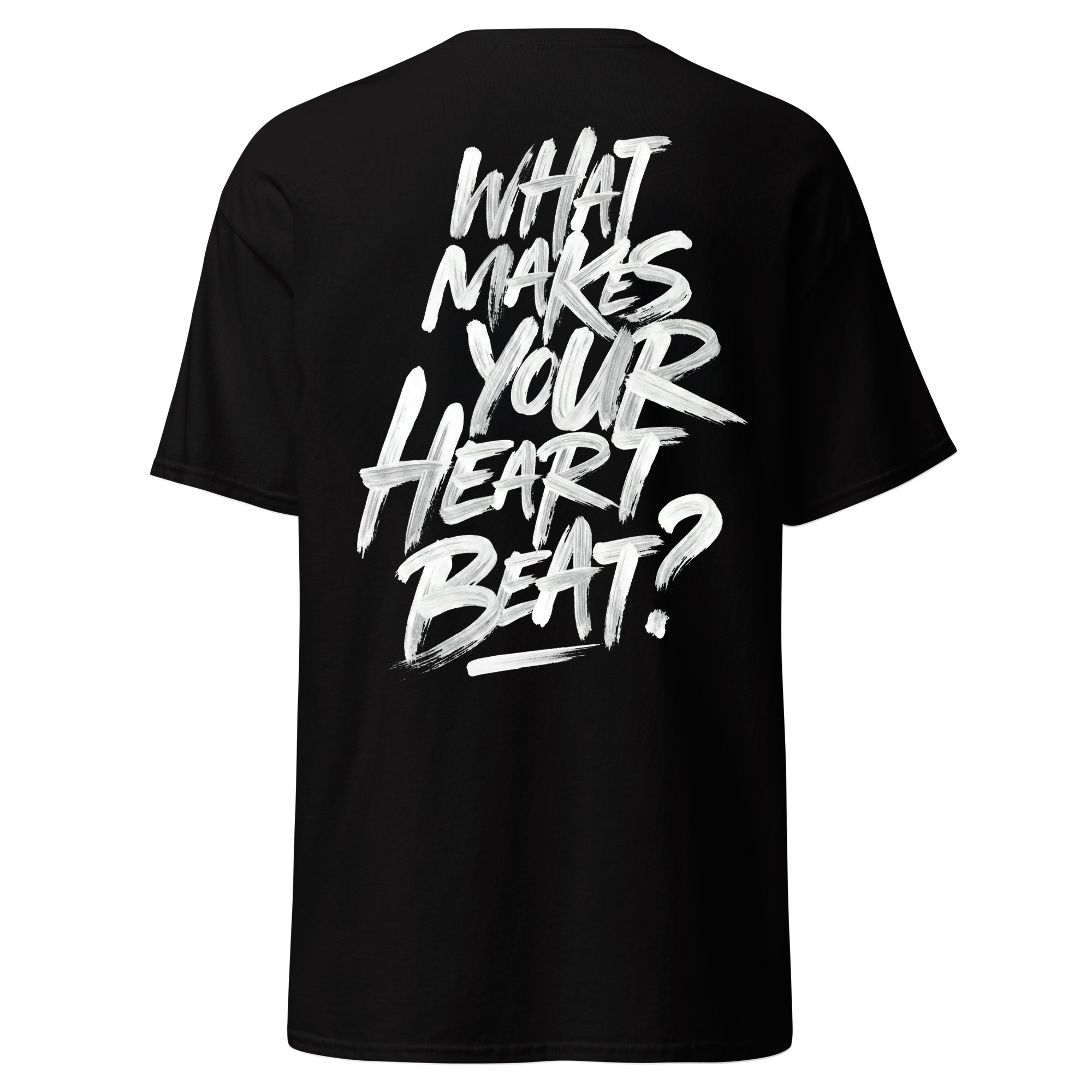 What makes your hearth beat? - Tshirt Special ed.