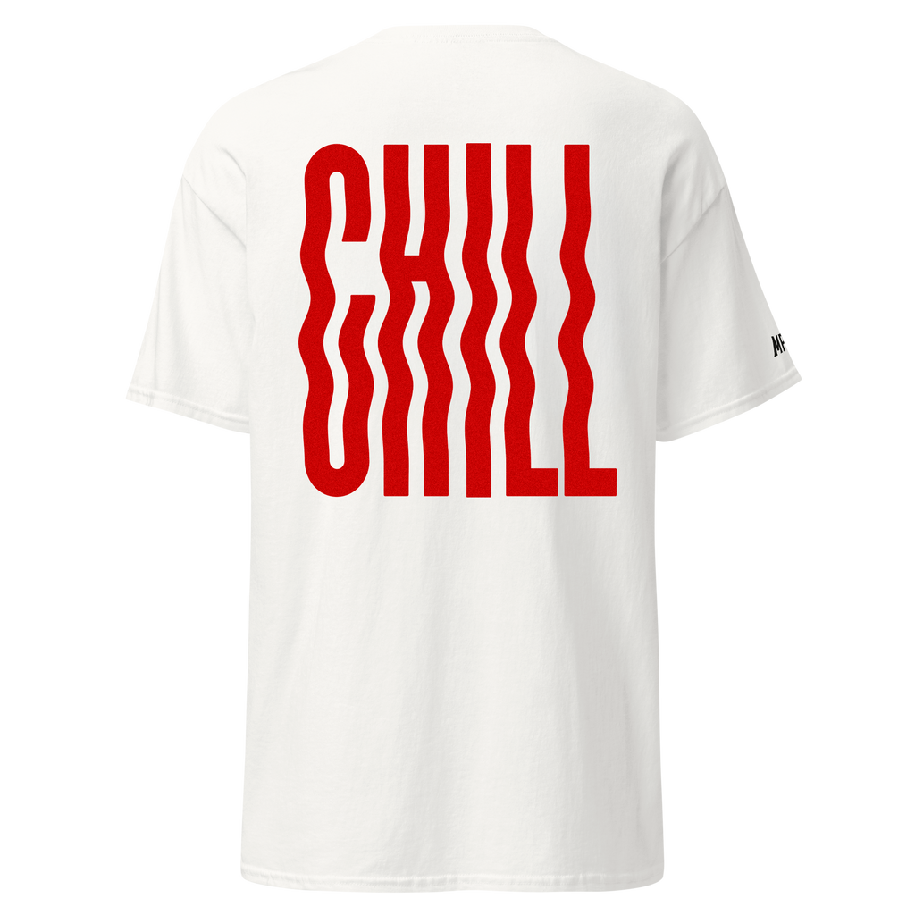 Chill - Tshirt