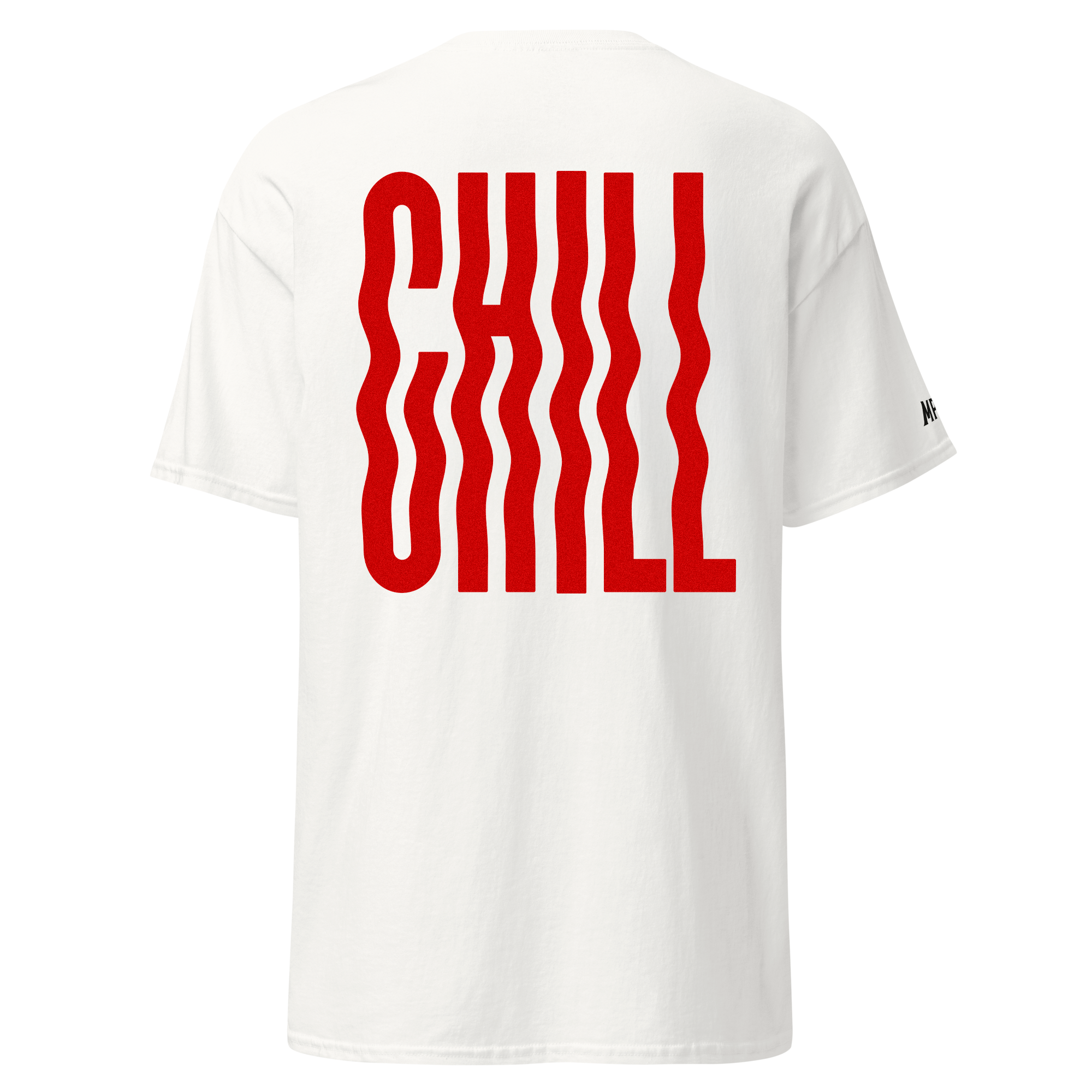 Chill - Tshirt