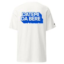 Carica l'immagine nel visualizzatore di Gallery, Datemi da bere - Tshirt
