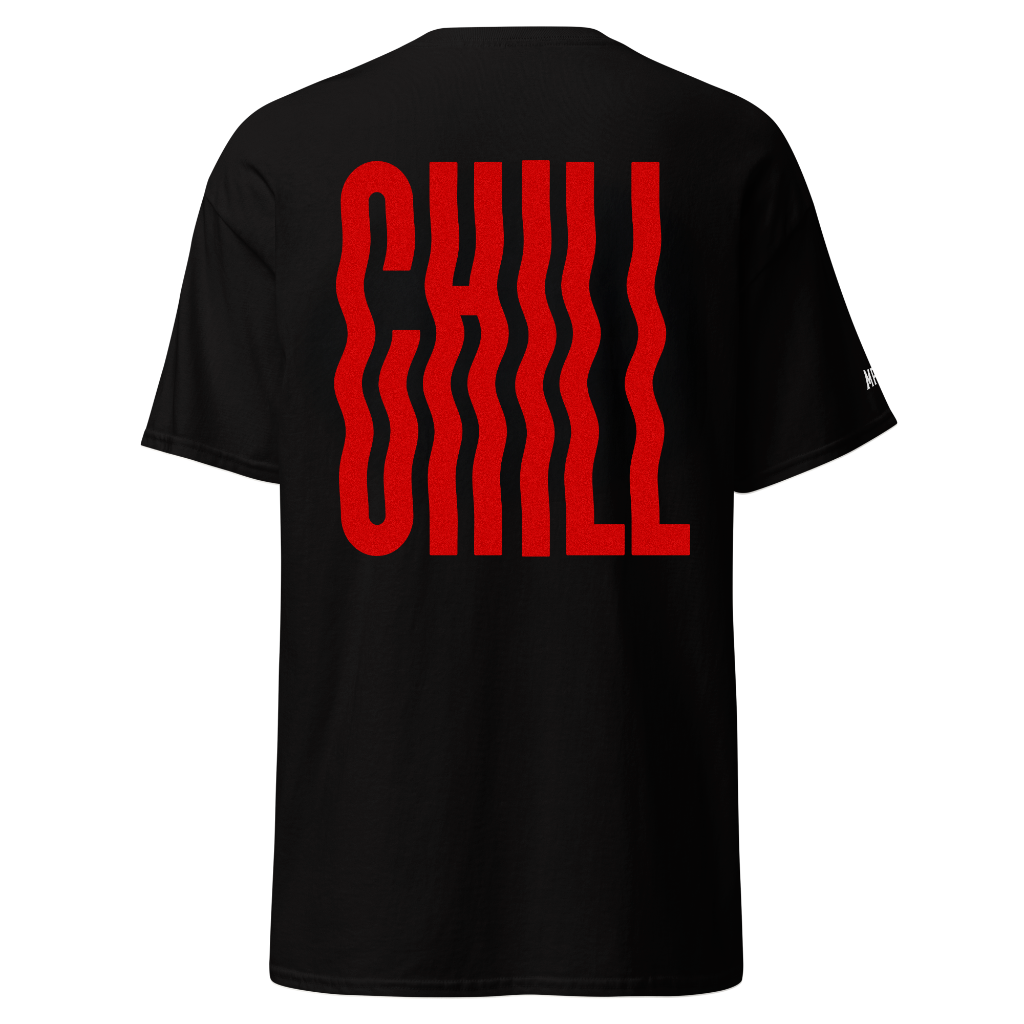 Chill - Tshirt