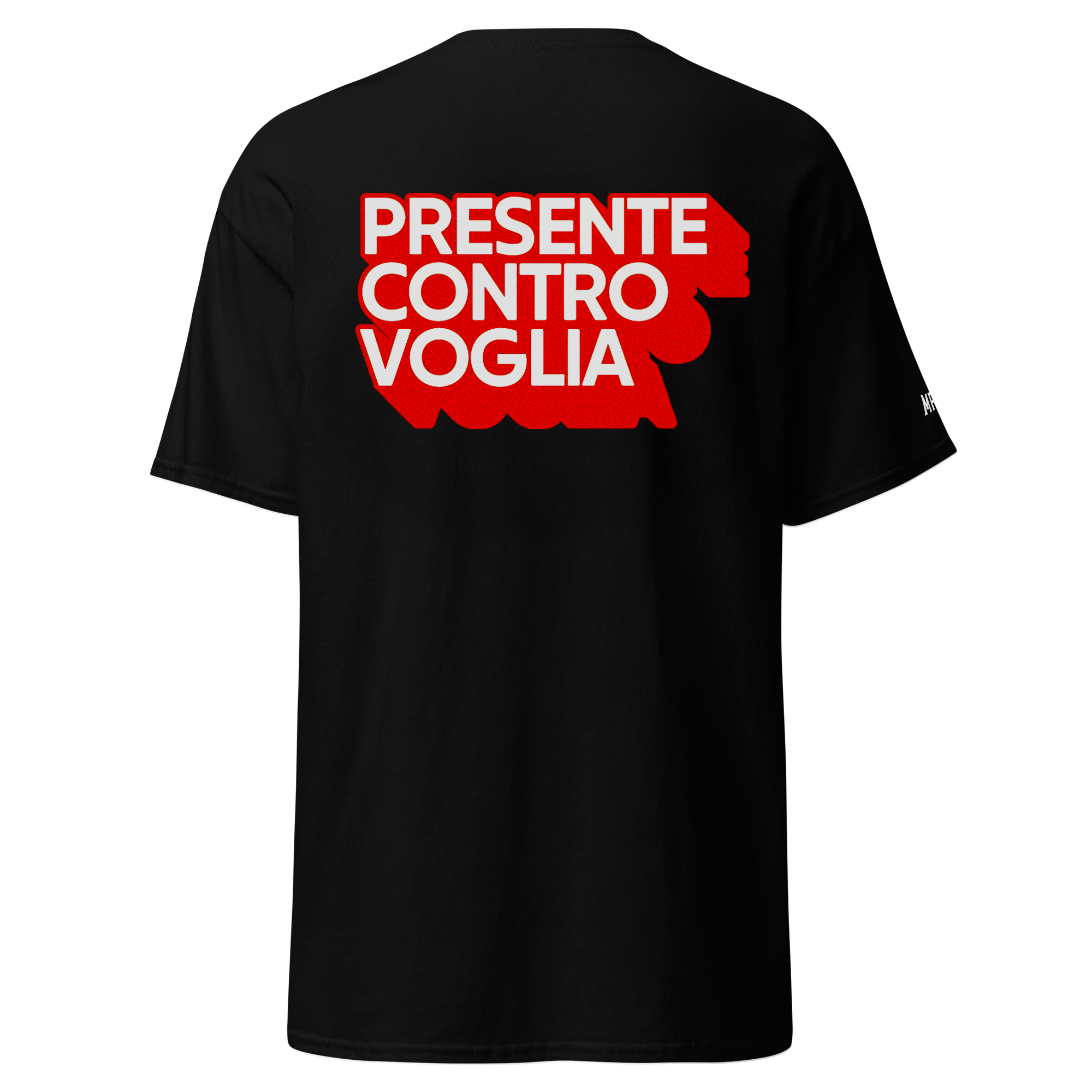 Presente controvoglia - Tshirt