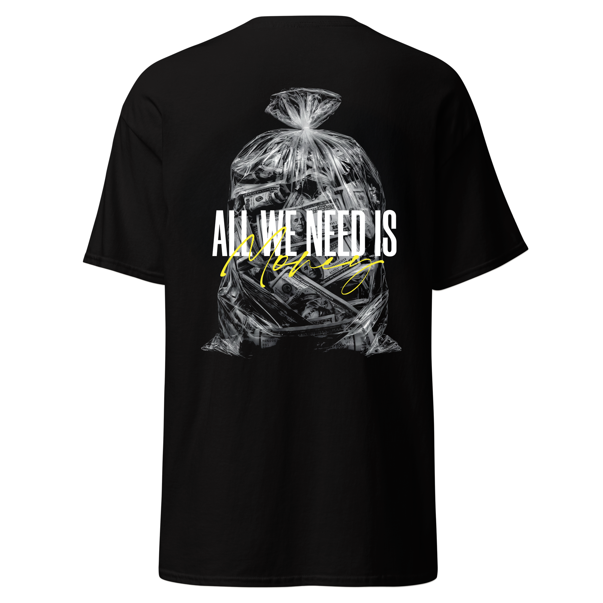 All we need is money - Tshirt