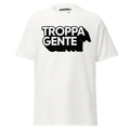 Troppa gente - T-shirt